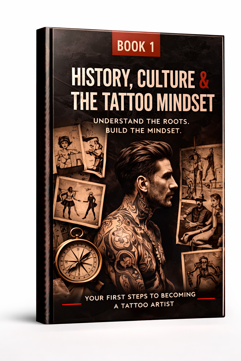 Book 01 — History, Culture & The Tattoo Mindset